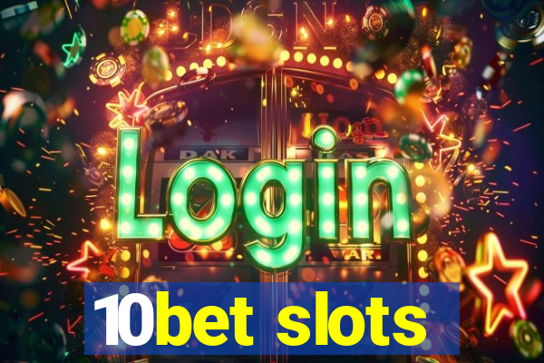 10bet slots